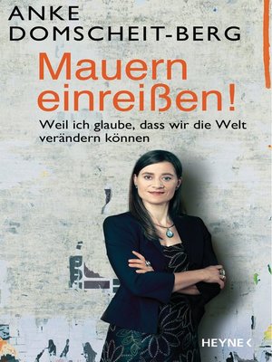 cover image of Mauern einreißen!